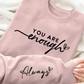 You Are Enough Light Pink Sweatshirt