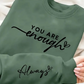 You Are Enough Olive Green Sweatshirt