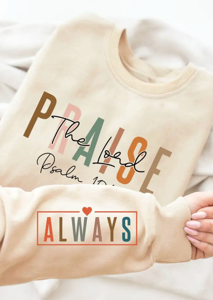 Praise The Lord Sweatshirt