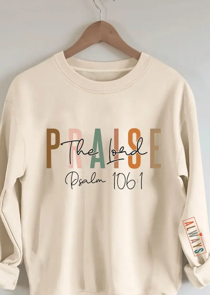 Praise The Lord Sweatshirt